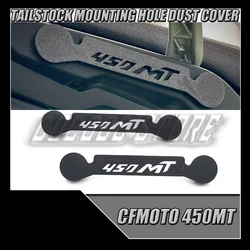 New For CFMOTO 450MT 450 MT Tailstock mounting hole dust cover Rear tailstock plug Dust cover Fit CFMOTO 450MT