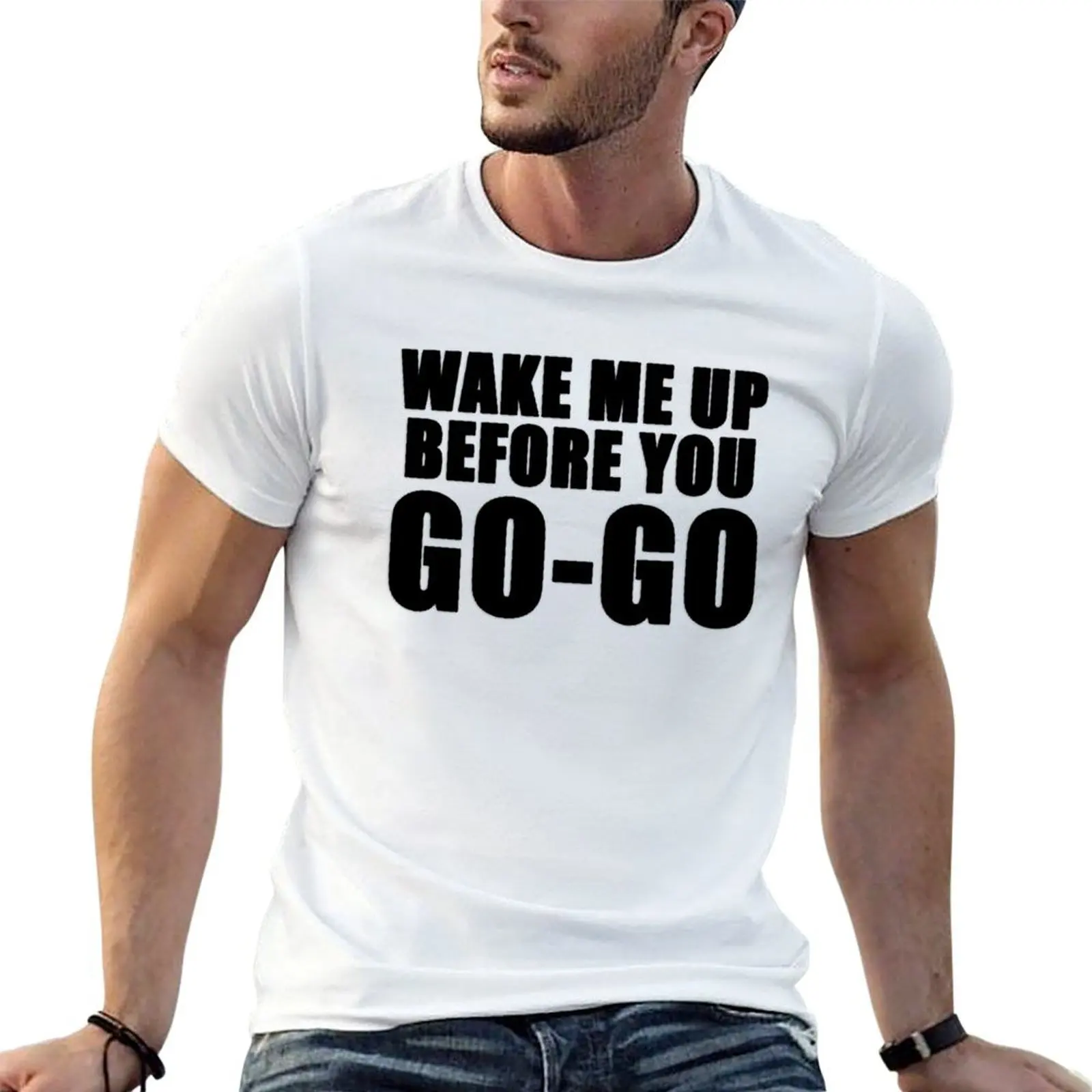 Wake me up before you go go - Camiseta para hombre, camisetas gráficas para hombre, camiseta de algodón para hombre