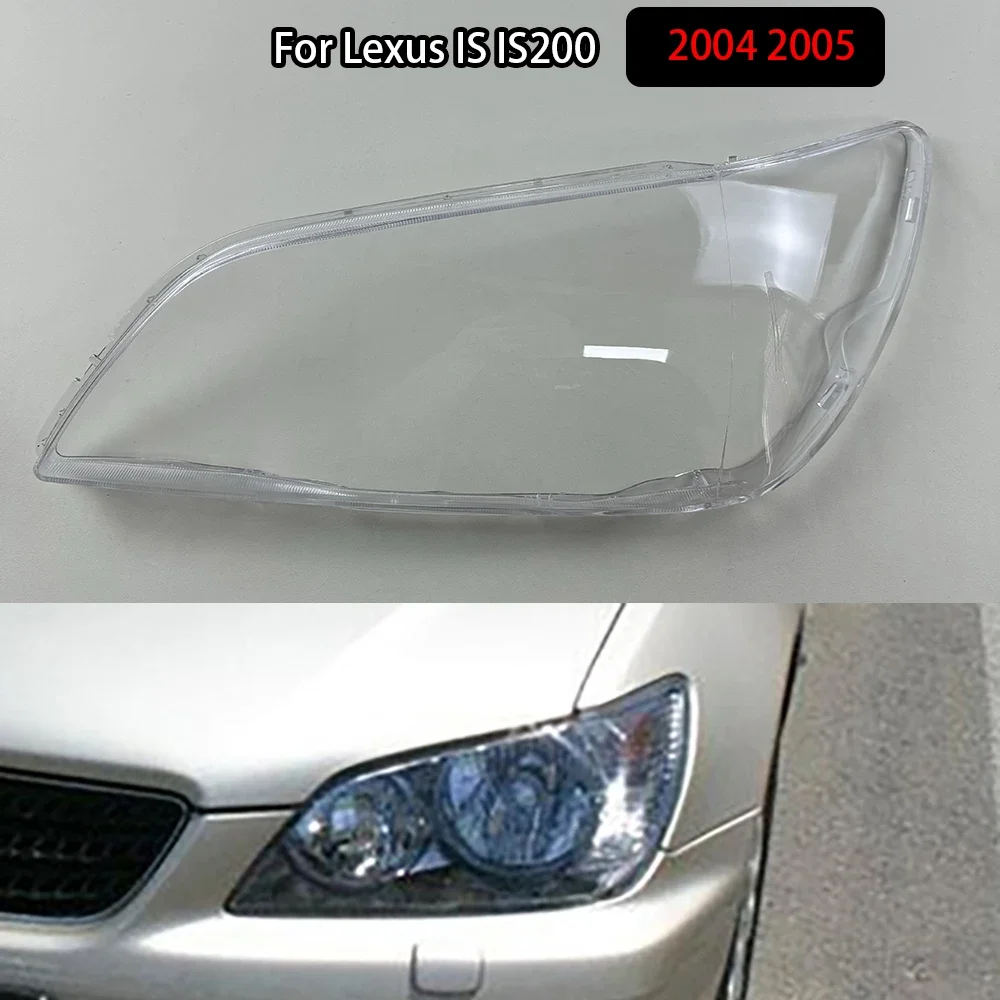 For Lexus IS IS200 2004 2005 Headlamp Shell Transparent Headlight Cover Lamp Shade Lampshade Lens Plexiglass