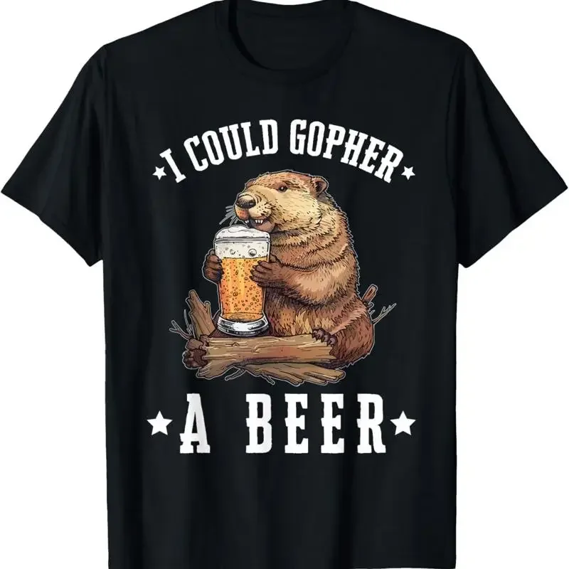 I Could Gopher A Beer Funny Drinking T Shirt