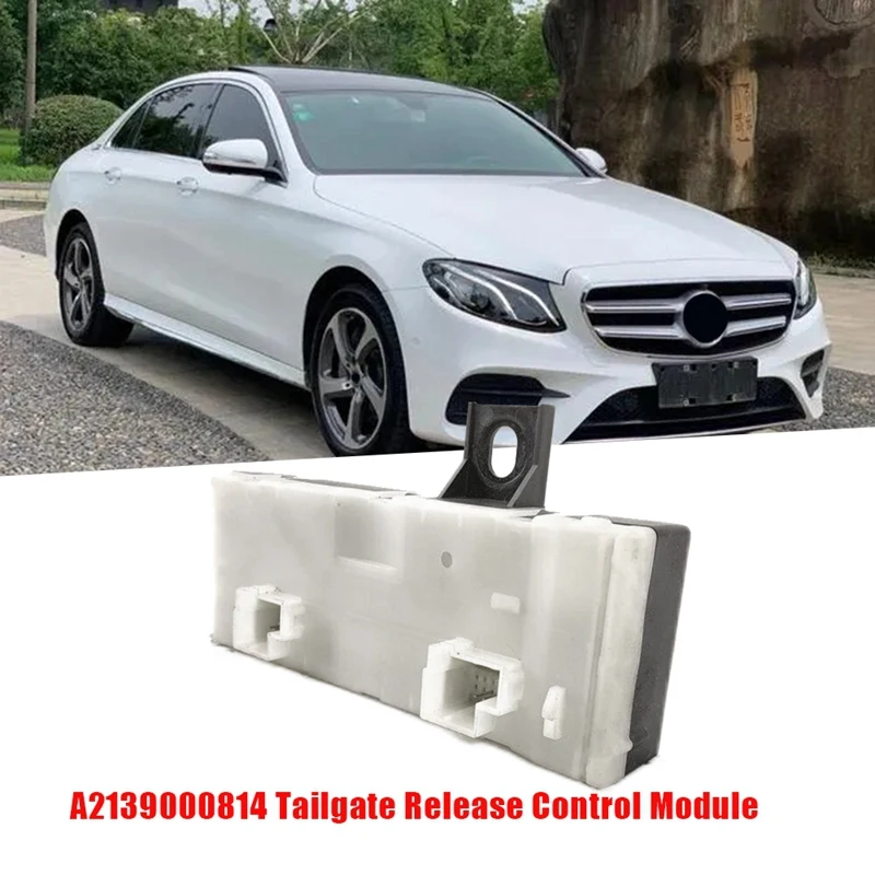 A2139000814 Tailgate Release Module Control Unit For Mercedes-Benz W205 W213 W217 W222 2018-2022 Luggage Lid Lock Device