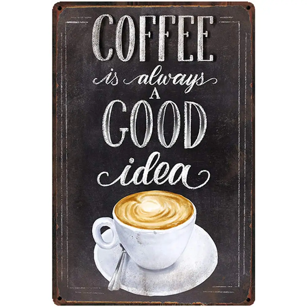 

retro design Coffee is Always Good Ideas Tin Metal Signs Wall Art | Thick Tinplate Print Poster Wall Decoration for Cafe/Kitche