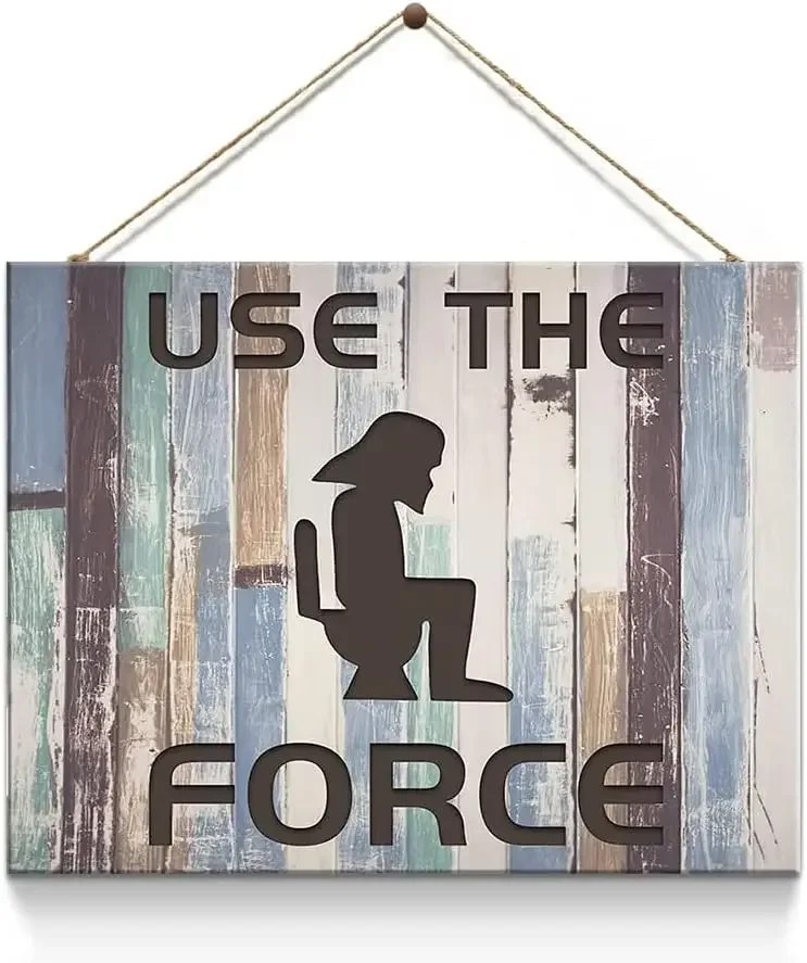 Use The Force Bathroom Signs Decor,Funny Toilet Bathroom Wood Sign Wall Hanging Decor,Rustic Farmhouse Decor for WC Restroom