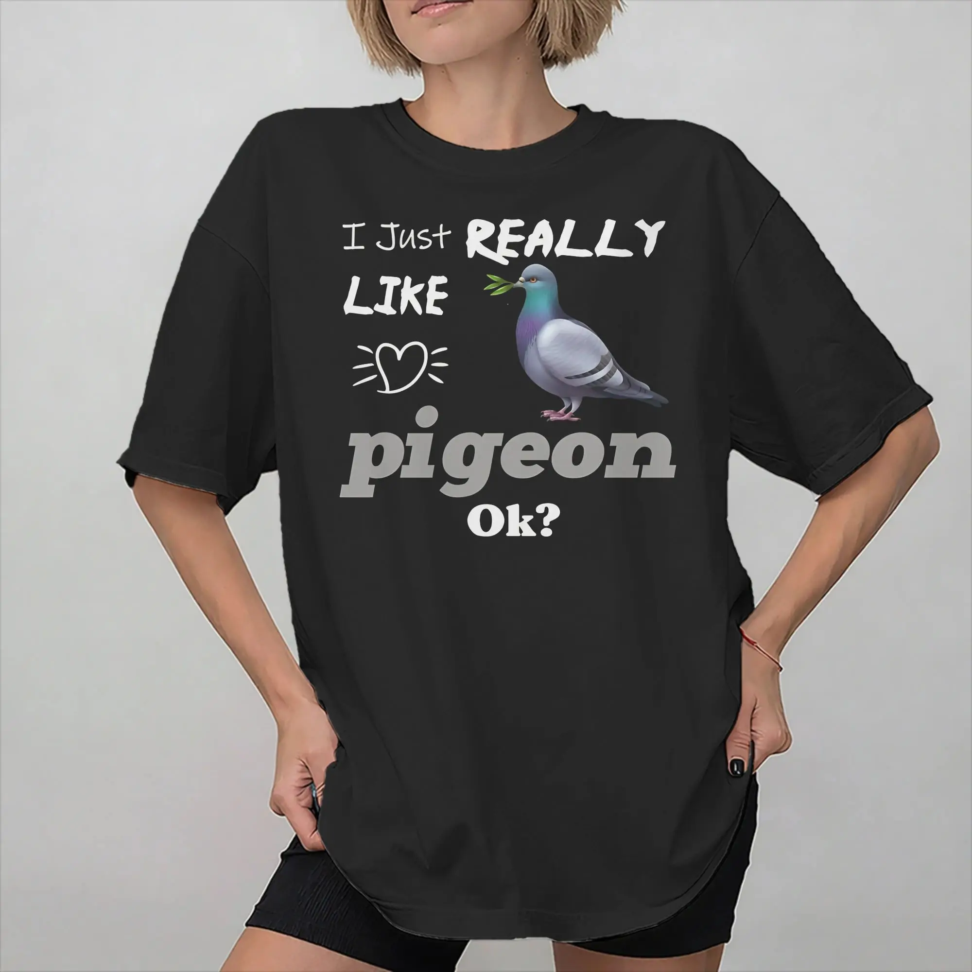 I Just Really Like Pigeons Ok Apparel Men Women T Shirt 100% Cotton Tee New Arrival  T-shirt Clothes