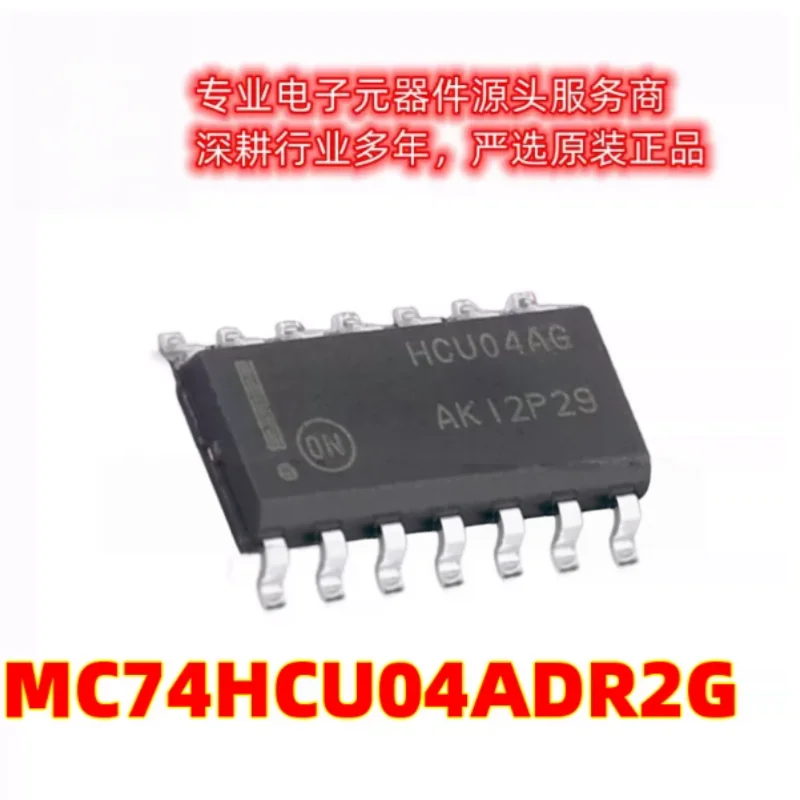 10PCS MC74HCU04ADR2G SOIC-14 Hex Unbuffered Inverter 2V~6V CMOS Logic IC  New Original In Stock