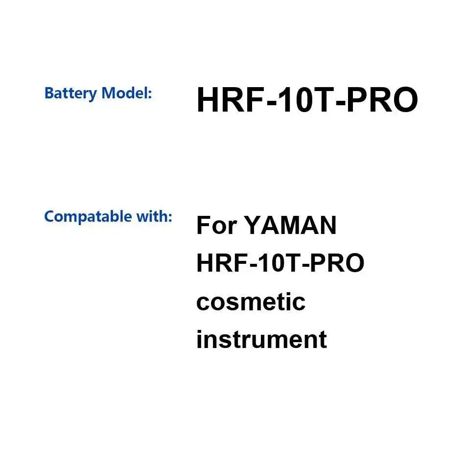 

High Compatibility Beauty Instrument Battery For Yaman Hrf-10T-Pro Cosmetic Instrument 800mAh