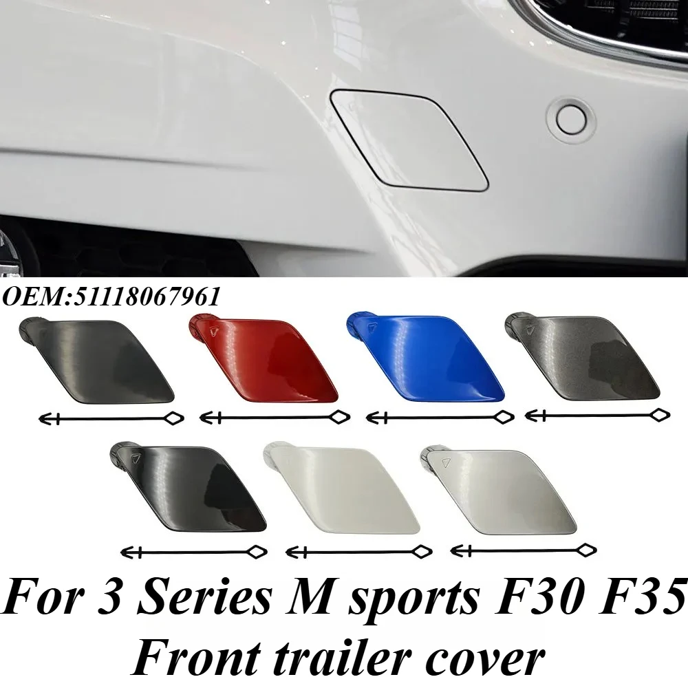 

For BMW 3 Series F30 F35 2012-2018 M Sport Style Front Bumper Tow Hook Cover Panel Replacement Cap 51118067961 Exterior Styling