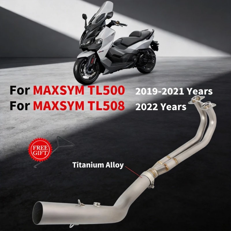 Slip On For SMY MAXSYM TL500 TL508 TL 500 508 2019 - 2022 Motorcycle Exhaust System Escape Titanium Alloy 51mm Fron Link Pipe