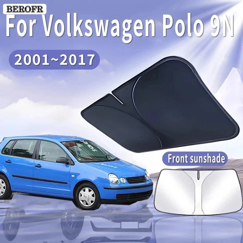 For VW Volkswagen Polo 9N 2001~2017 Mk4 Foldable Car Sun Visor Front Windshield Sunshade Insulation Cooling Auto Accessories