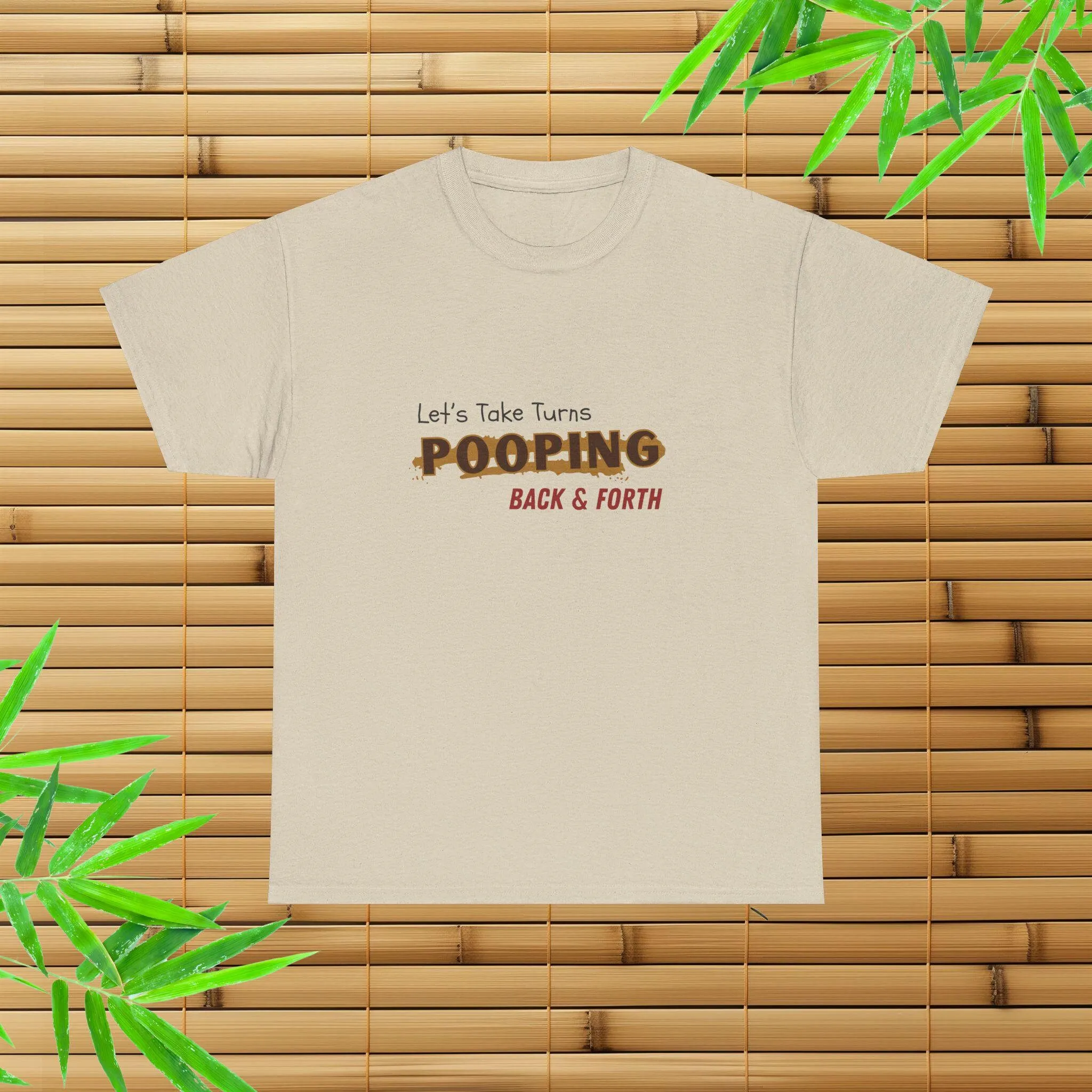 

Let s Take Turns Pooping Back and Forth T Shirt Funny Poop Offensive Meme