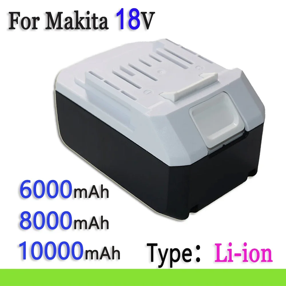 

18V 6000/8000/10000mAh Li-ion Battery For Makita BL1813G BL1811G BL1815G BL1820G Series Replace