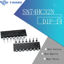 Piezas SN74HC32N DIP-14 SN74HC32 DIP 74HC32N 74HC32, IC nuevo y original, 10 Uds.