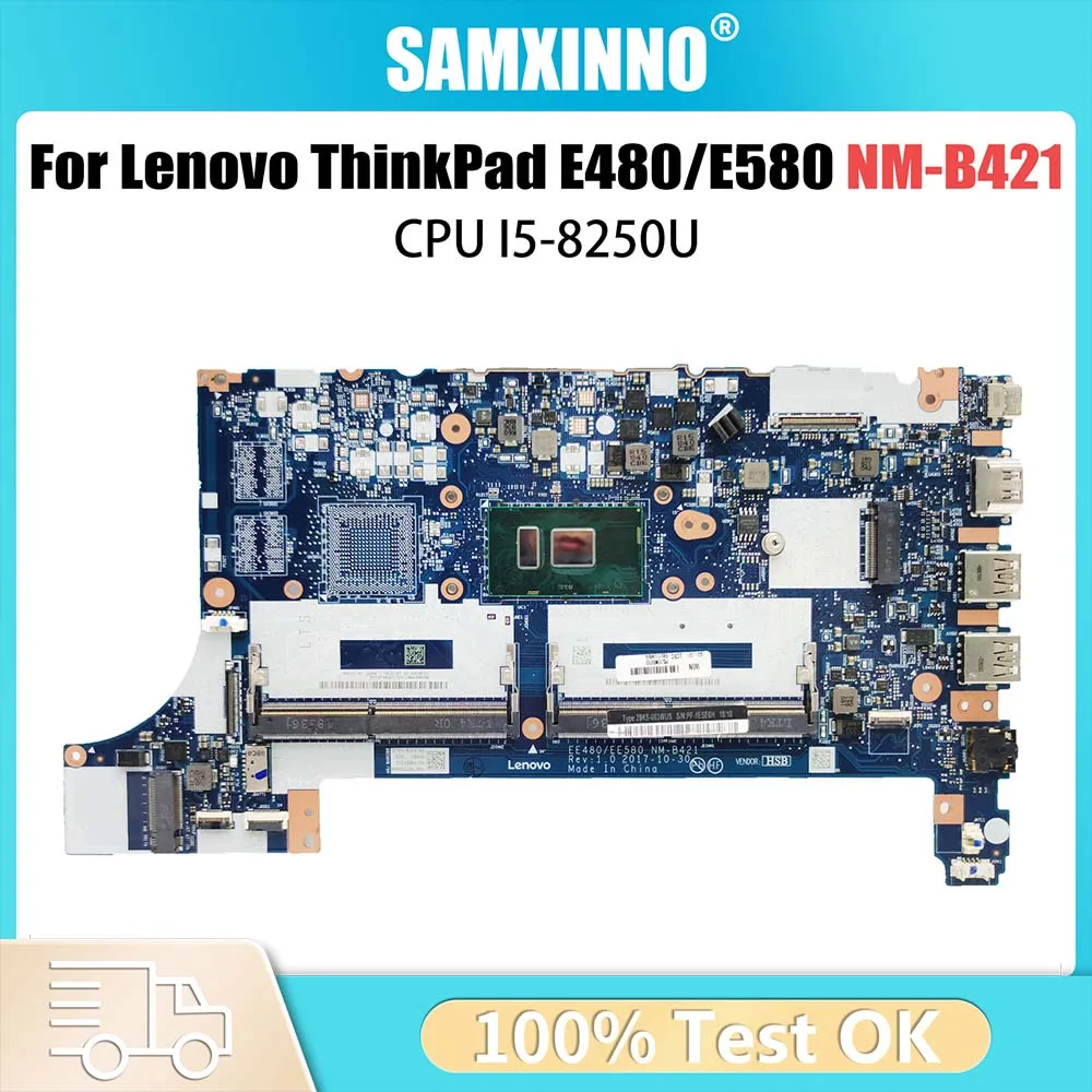 

EE480 EE580 NM-B421 Notebook Mainboard For Lenovo ThinkPad E480 E580 Laptop Motherboard 01LW904 01LW183 With I5-8250U CPU DDR4