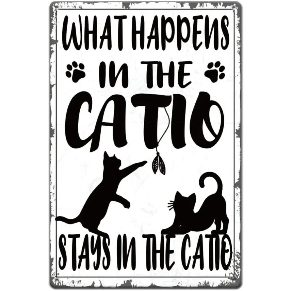 

Black Cat Metal Signs Stay in the Catio Tin Sign Cat Metal Wall Plaques Funny Signs Vintage Decor Retro Wall Art for Bedroom