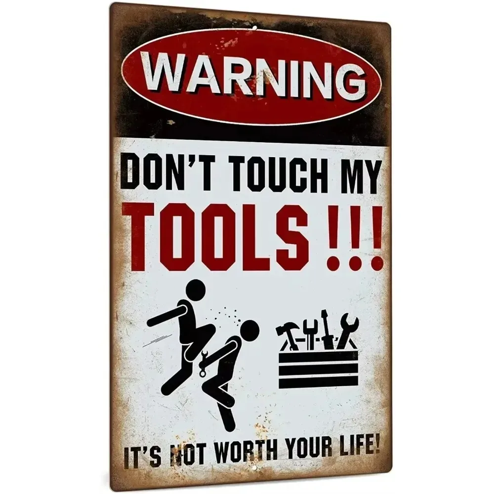 Tin Sign - Warning Dont Touch My Tools Funny Graphic Vintage Durable Metal Plaque Wall Decor, Home Garage Workshop Man Cave Wall