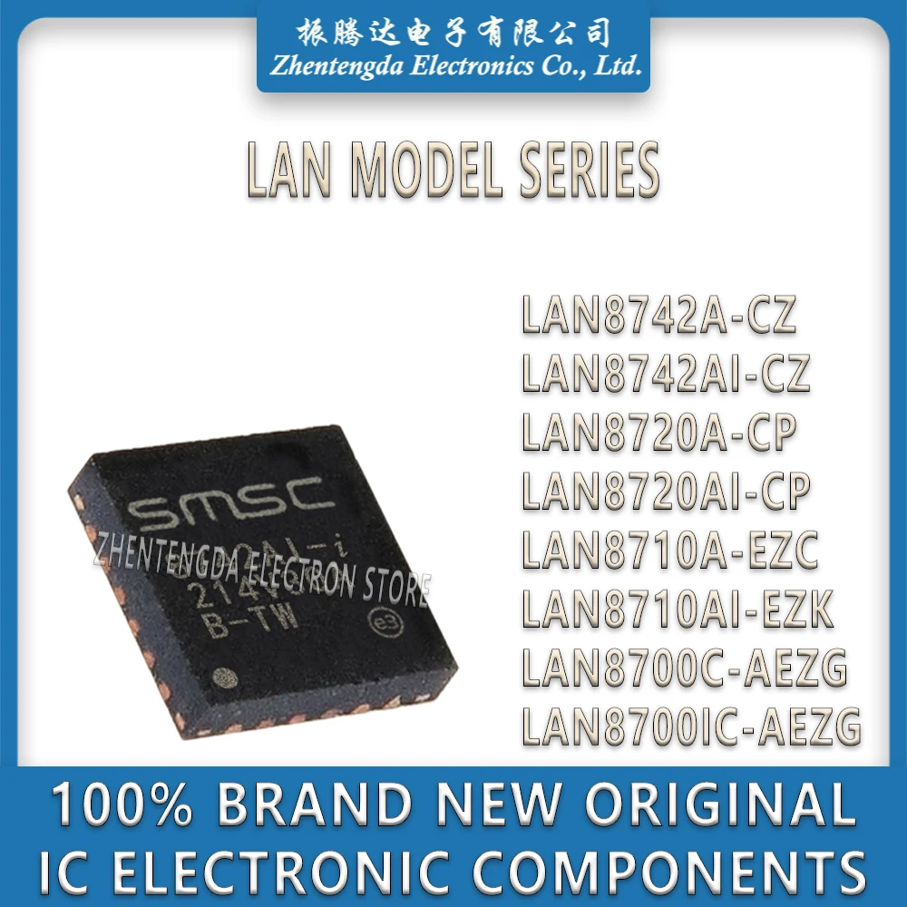 LAN8742 LAN8720 LAN8710 LAN8700 LAN8742A LAN8742AI LAN8720A LAN8720AI LAN8710A LAN8710AI LAN8700C LAN8700IC IC Chip