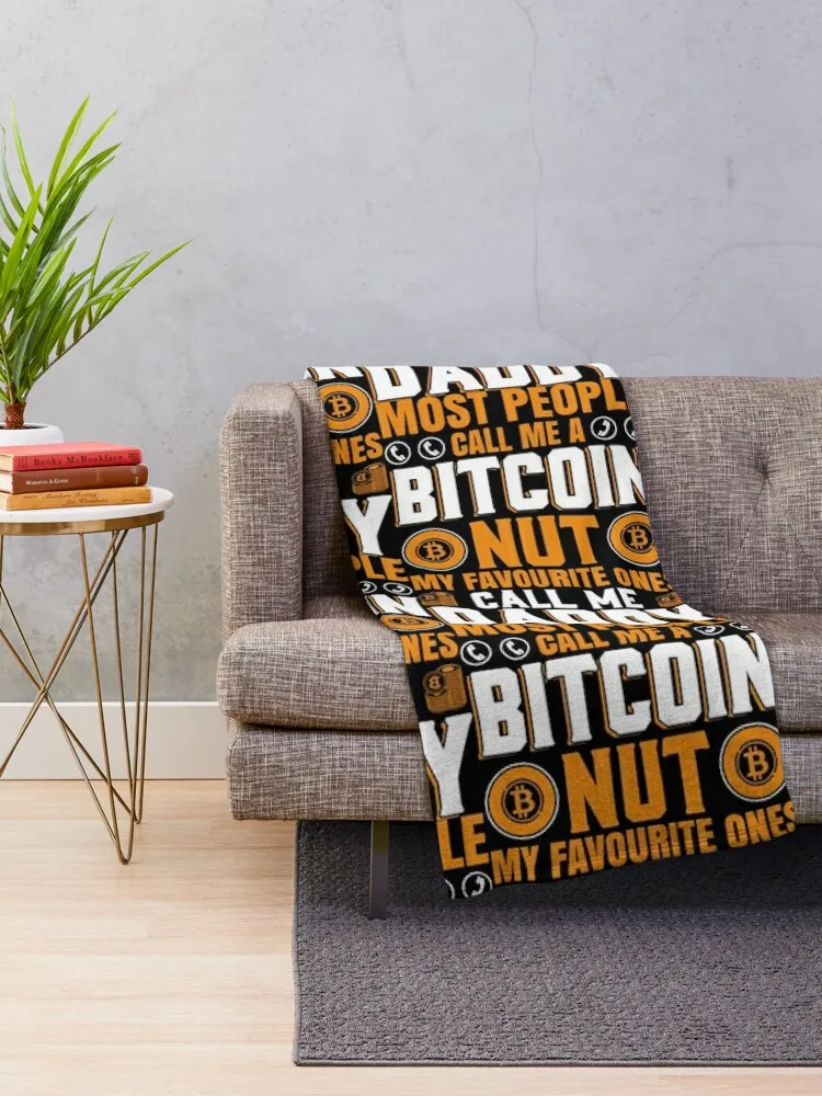 Most People Call Me A Bitcoin Nut. My Favourite Ones Call Me Daddy Throw Blanket warm winter Giant Sofa Flannels Blankets