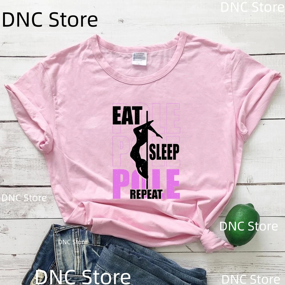 Eat Sleep Pole Repeat Shirt - Funny Pole Dancing Tee For Women T-Shirt, Pole Instructor Fitness Tops Pole Dancer Gift Tshirts