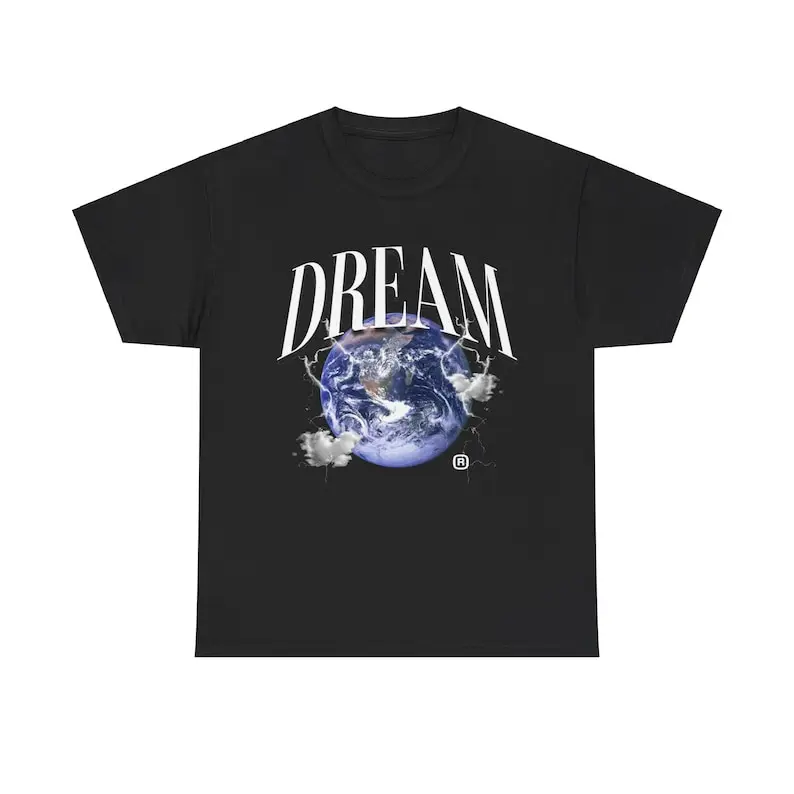 Dream T-Shirt, Dreamer Graphic Tee, Motivational Dream T-Shirt, Believe in Dreams Tee, Dream Big T-Shirt, trendy shirt