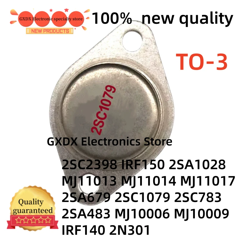 1-5Uds 100% new 2SC783 2SA483 2N301 MJ11013 MJ11014 MJ11017 MJ10006 MJ10009 IRF140 IRF150 2SC2398 2SA1028 2SC1079 2SA679 TO-3