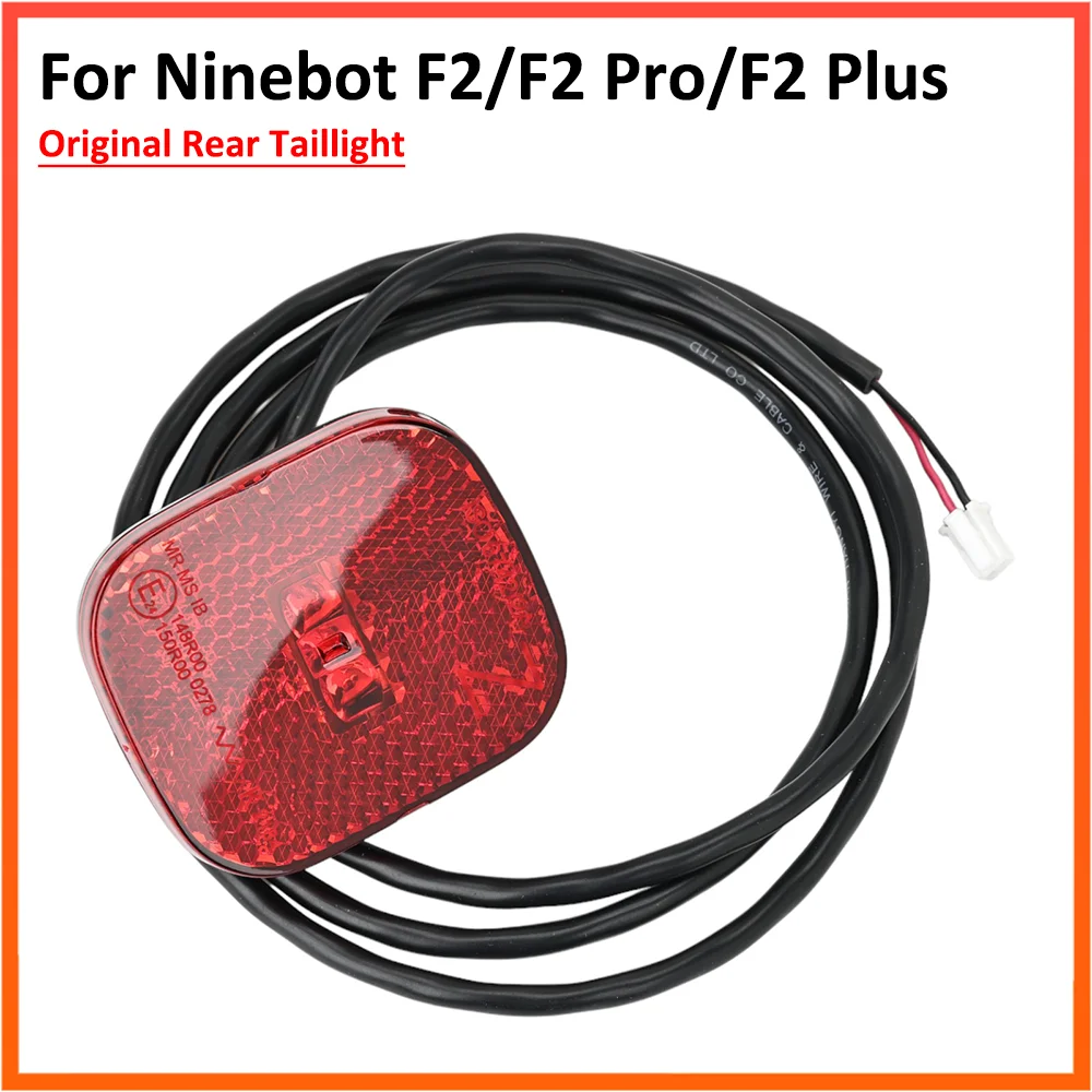 Original Taillight for Ninebot KickScooter F2 / F2 Plus / F2 Pro Electric Scooter Rear Brake LED Light Stoplight Replace Parts