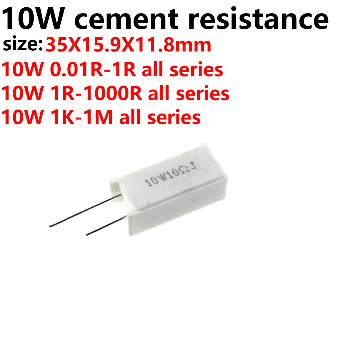 

20/10PCS Vertical cement resistance resistor 5W 10W 0.1R 1R 2R 3.3R 4.7R 10R 20R 22R 30R 33R 47R 68R 100R 220R 330R 470R 1K