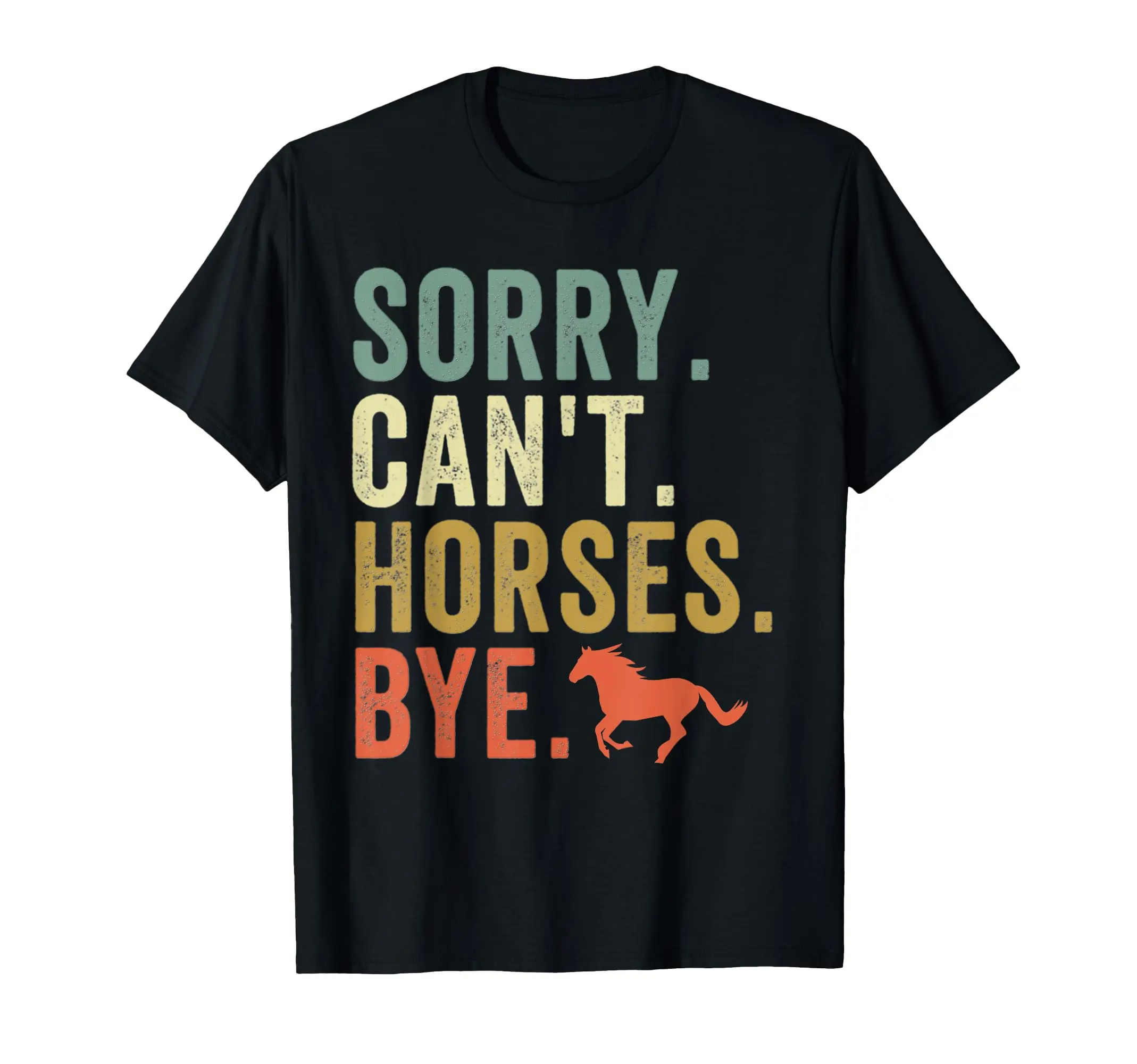 Sorry Can't Horses Bye Vintage Horseback Riding Classic Logo T Shirt and Stickers, Unisex Adult T Shirt Collection