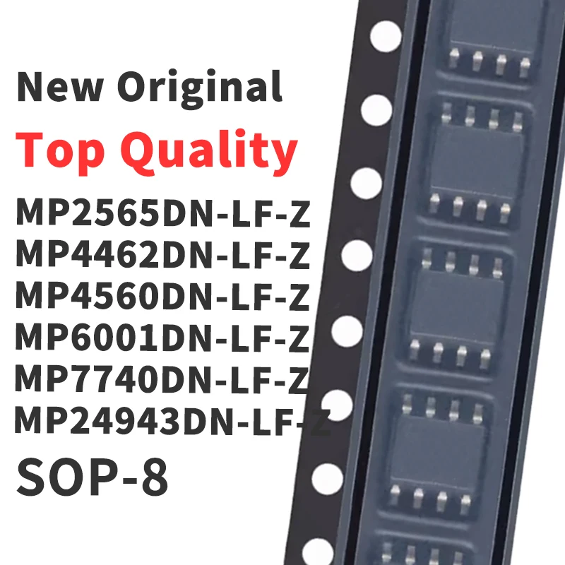 (10 Pieces) MP2565DN-LF-Z MP4462DN-LF-Z MP4560DN-LF-Z MP6001DN-LF-Z MP7740DN-LF-Z MP24943DN-LF-Z SOP-8 New Original