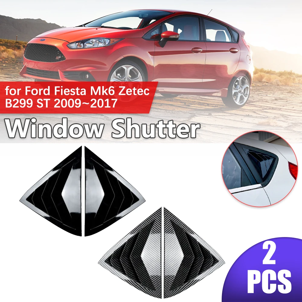 

Car Shutter for Ford Fiesta Mk6 Zetec B299 ST 2009~2017 2010 Rear Side Window ABS Louvers Triangular Style Sticker Accessories