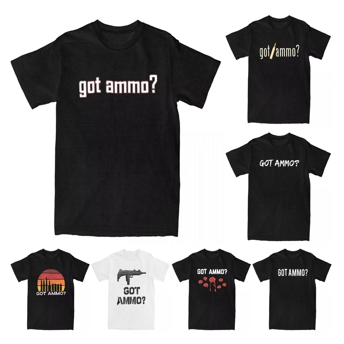 Fashion Got Ammo T-Shirts for Men Cotton T Shirt Sarcastic Cool Gun Owner Guns Bullets Graphic Novelty Humor Tees Printed Tops