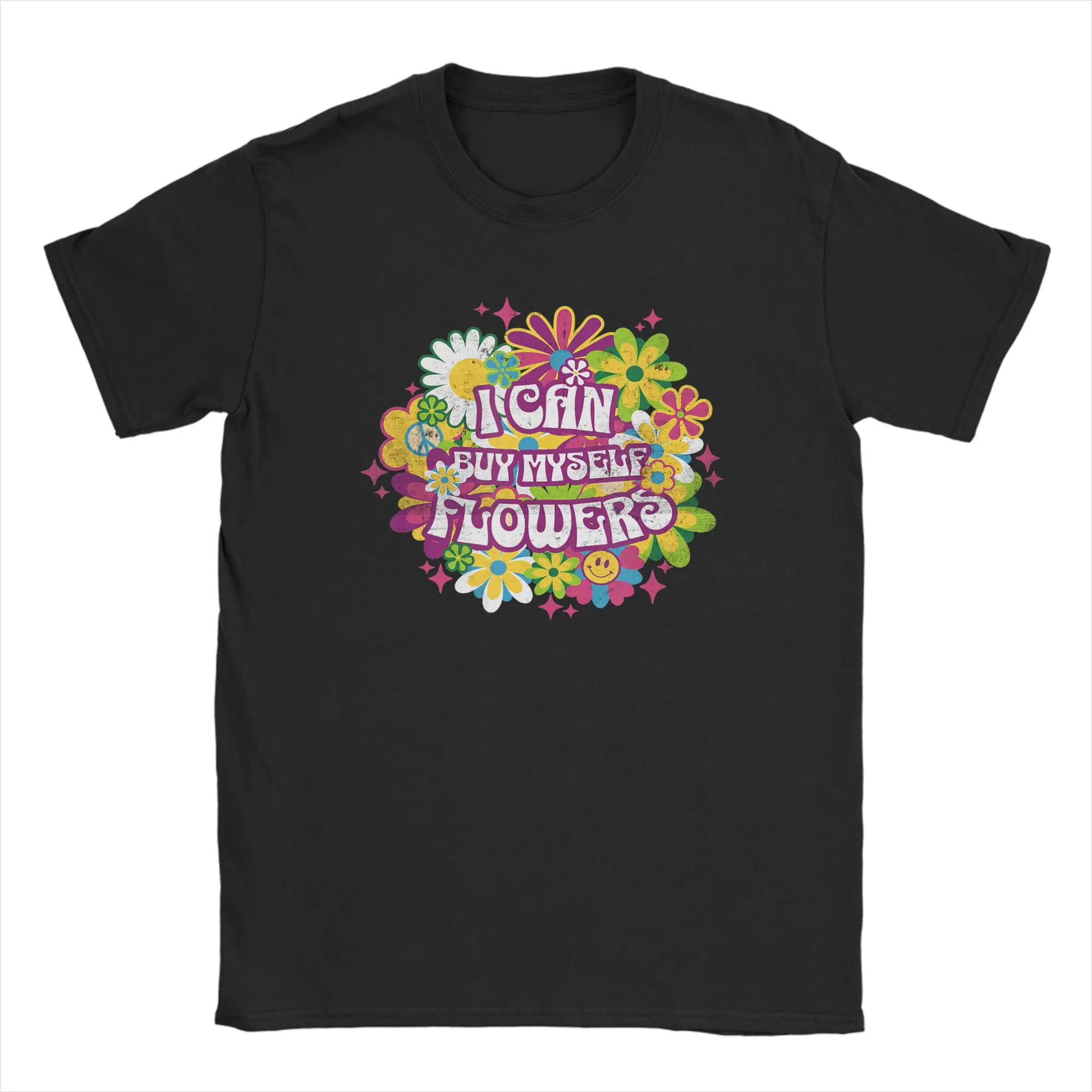 I Can Buy My Own Flowers T Shirts Men Pure Cotton Vintage T-Shirt Crewneck  Tees Short Sleeve Clothing Summer