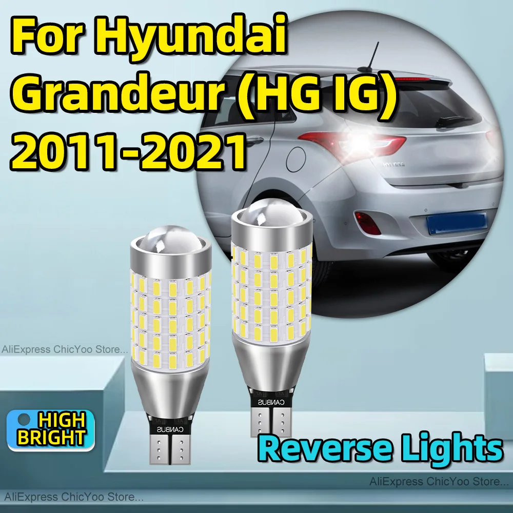 

2Pcs LED Car Reverse Lights W16W T15 912 Auto Lamp Bulbs 2000LM For Hyundai Grandeur HG IG 2011 2012 2013 2014 2015 2016 17-2021