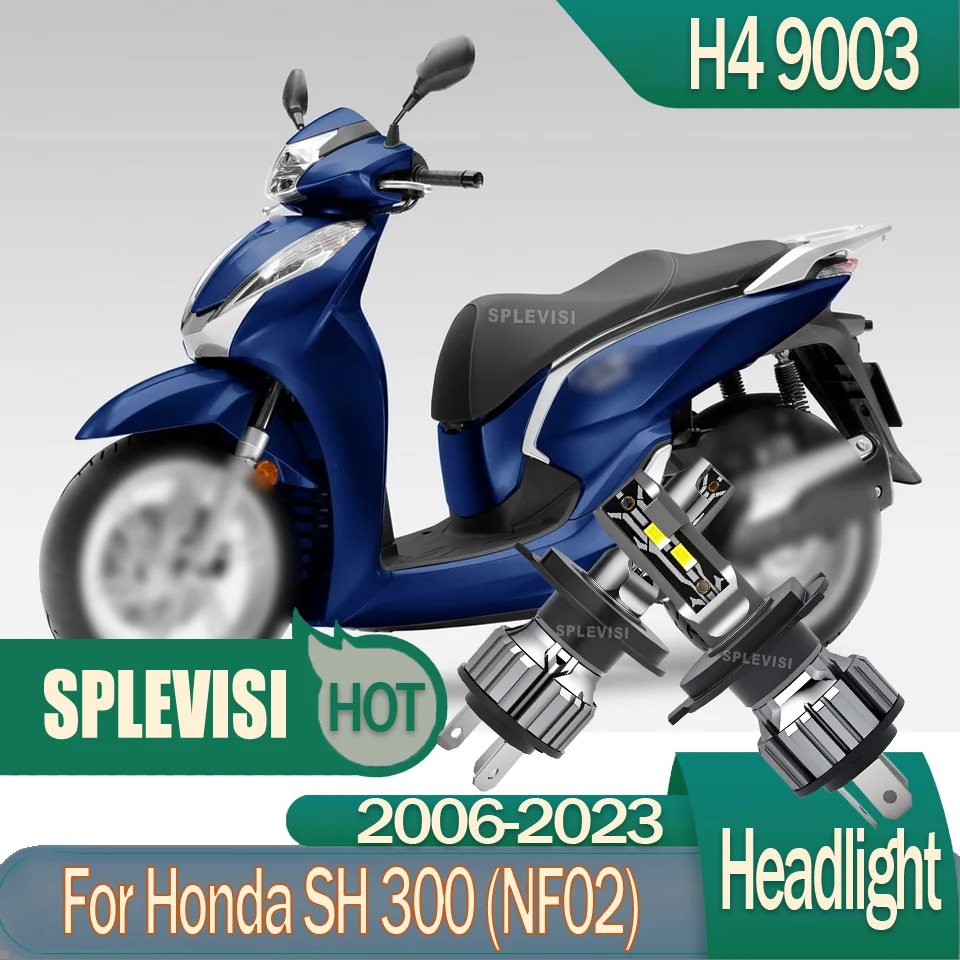 

Easy-Install No Tools Needed H4 motorcycle led headlight For Honda SH 300 (NF02) 2006 2007 2008 2009 2010 2011 2012 2013-2023