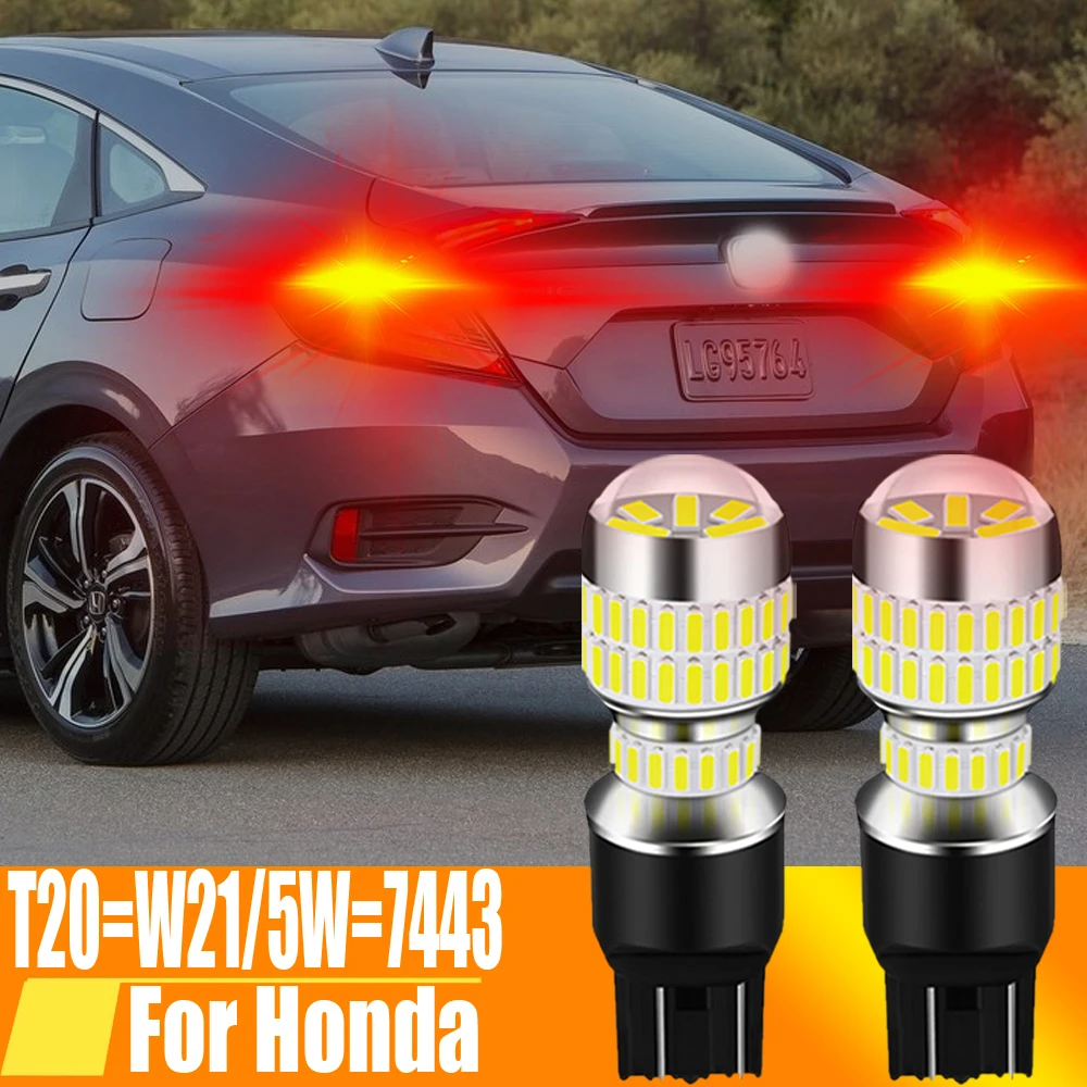 2pcs W21/5W T20 7443 Led Brake Lights Stop Bulb Tail Diode Lamp 12v For Honda Civic Crv Fit Accord Jazz 2003 2007 2012 2016 8th