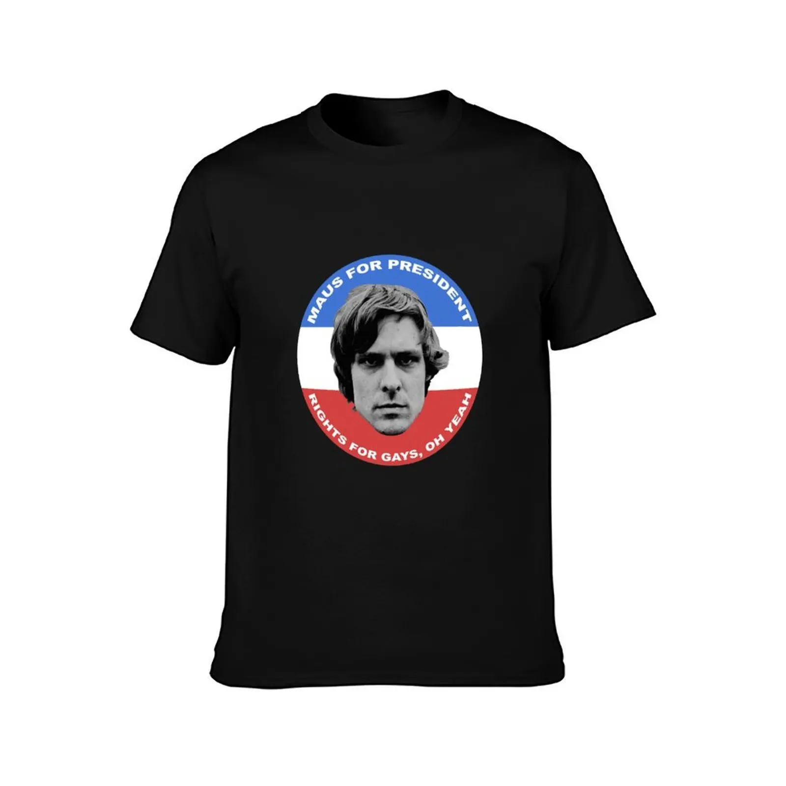 Maus for President T-Shirt Work Wear Short Sleeve T-Shirt