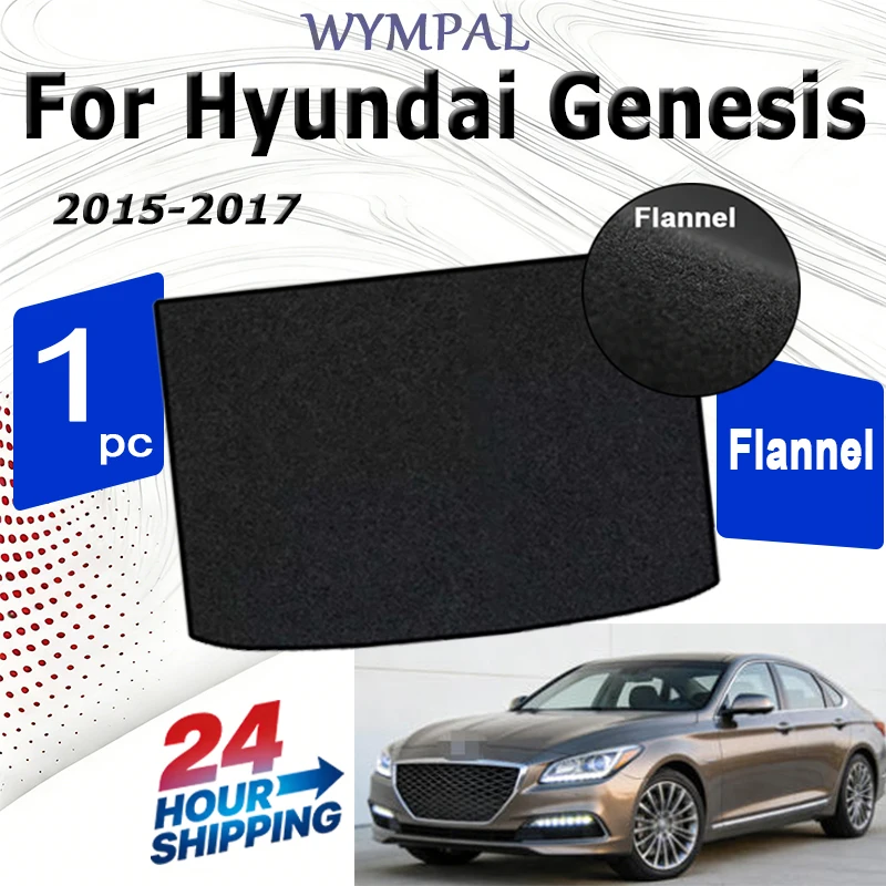 

Flannel Rear Trunk Mats For Hyundai Genesis 2015 2016 2017 Car Boot Cargo Tray Trunk Black Luggage Liner