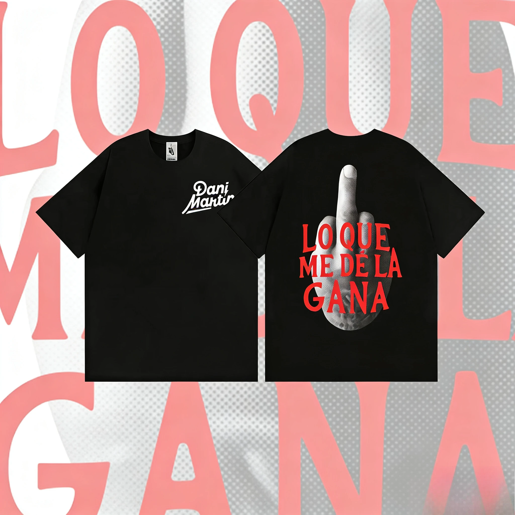 

Dani Martin Lo Que Me De La Gana Graphic T-shirt Men's Harajuku Hip Hop Punk 2025-26 Summer Pure Cotton 100% Printed T-shirt