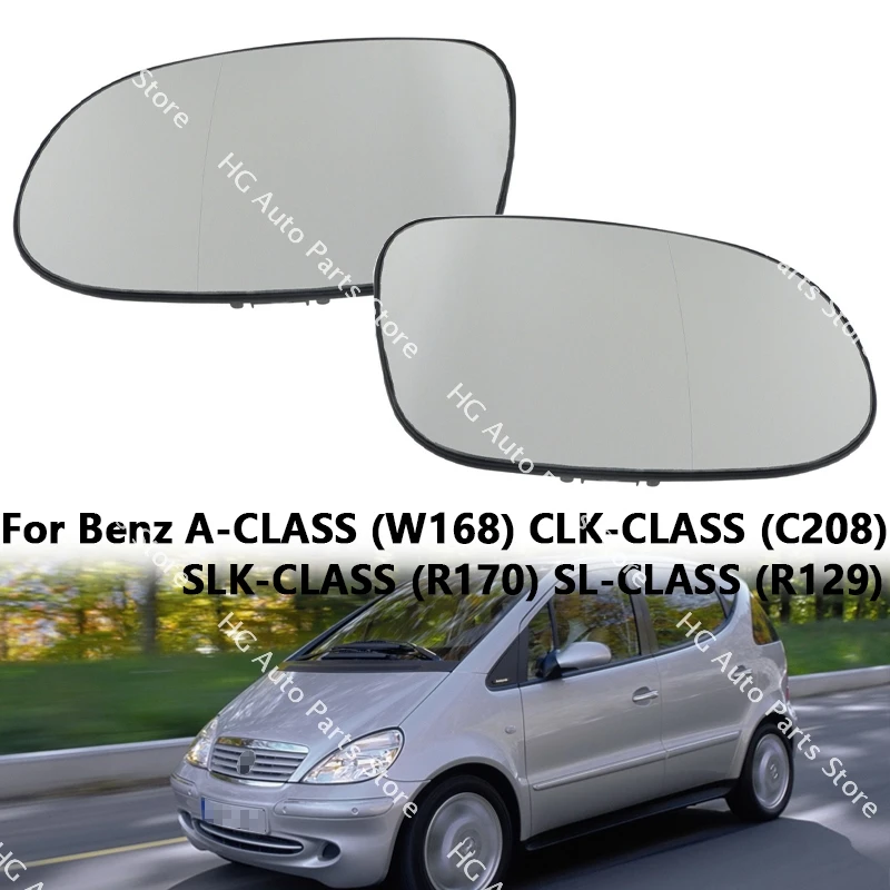 

A1708100121 A1708100421 For Mercedes-Benz A-CLASS (W168) CLK-CLASS (C208) SLK-CLASS (R170) Wide Angle Heated Mirror Glass