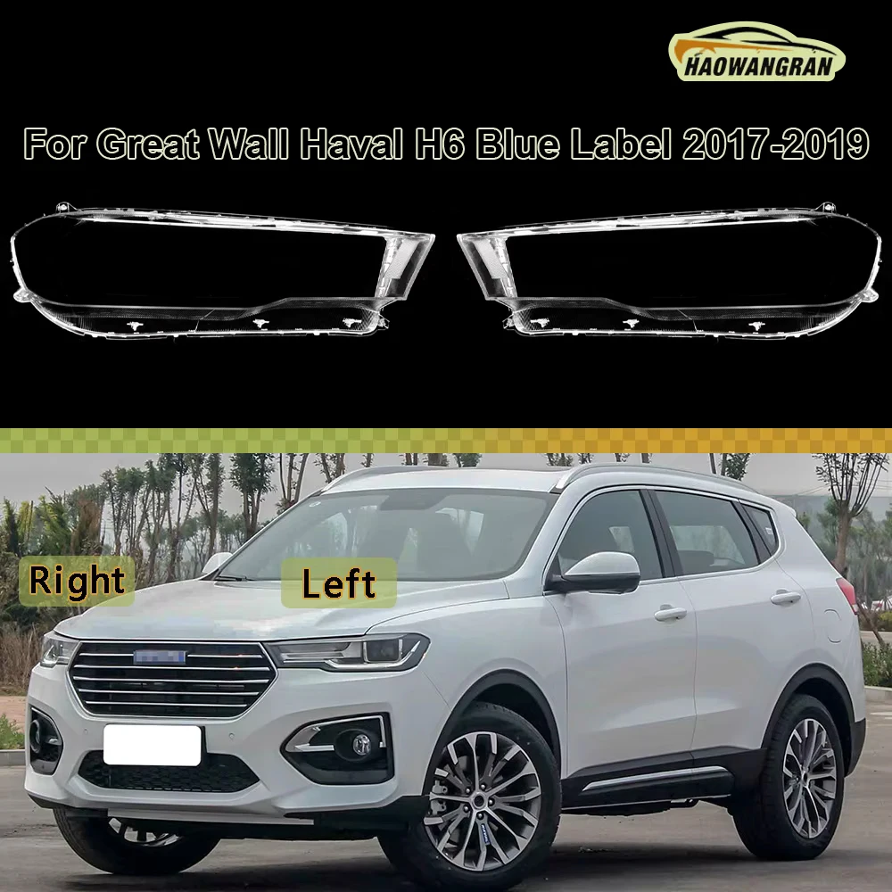 

For Great Wall Haval H6 Blue Label 2017 2018 2019 Car Front Headlight Cover Lens Headlamps Transparent Lampshad Lamp Shell Masks