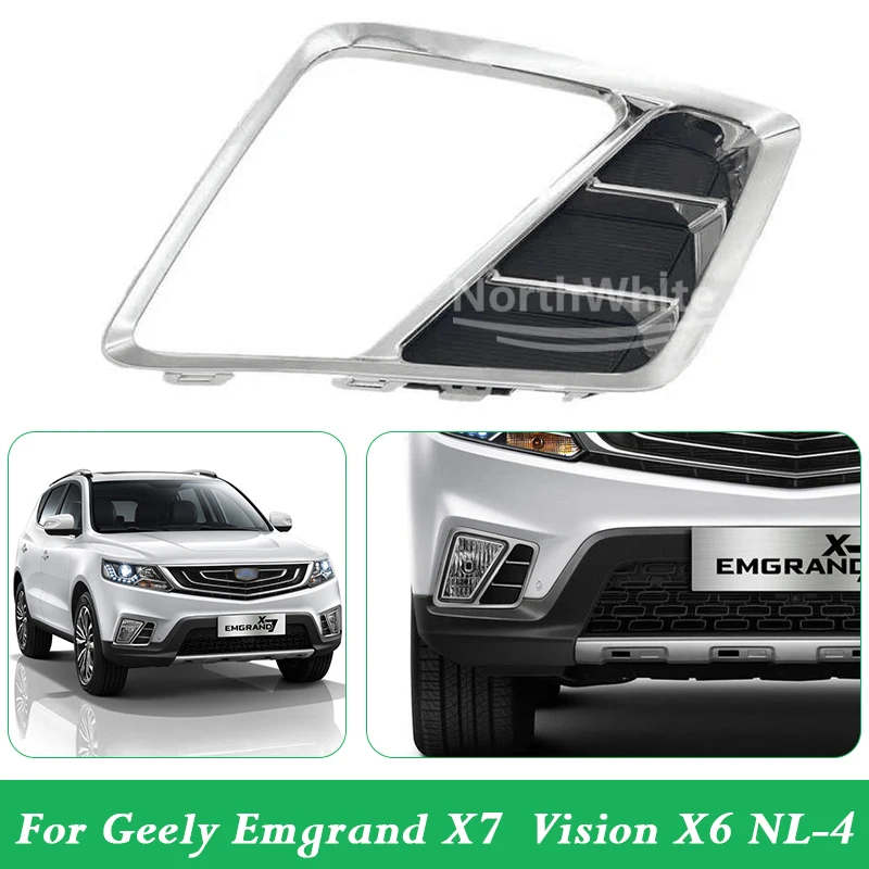 

Front Fog Light Frame For Geely Emgrand X7 Vision X6 NL-4 1018058972 1018058973