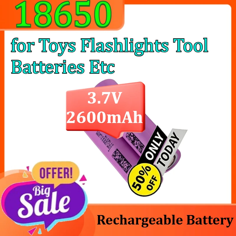 

18650 Li-ion Battery Rechargeable Battery for Toys Flashlights Tool Batteries Etc Replacement Battery 3.7V 2600mAh