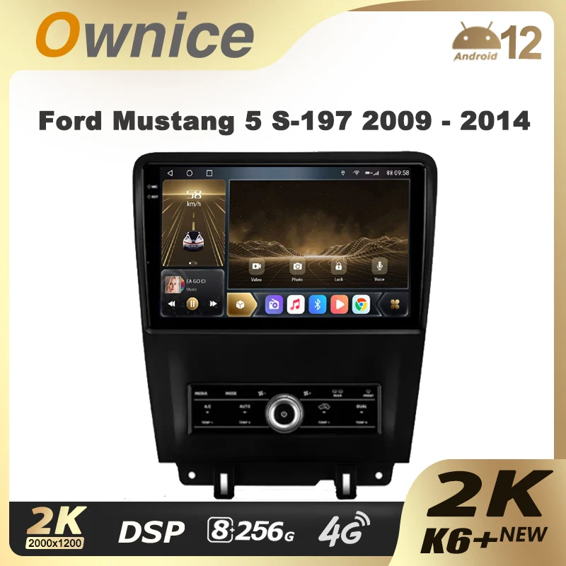 

Ownice K6+ 2K for Ford Mustang 5 S-197 2009 - 2014 Car Radio Multimedia Video Player Navigation Stereo GPS Android12 No 2din DVD