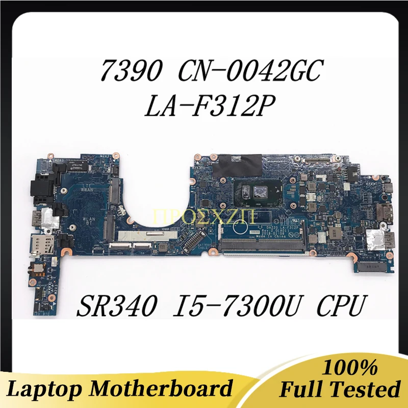 

CN-0042GC 0042GC 042GC High Quality Mainboard For DELL 7390 Laptop Motherboard LA-F312P With SR340 I5-7300U CPU 100%Working Well