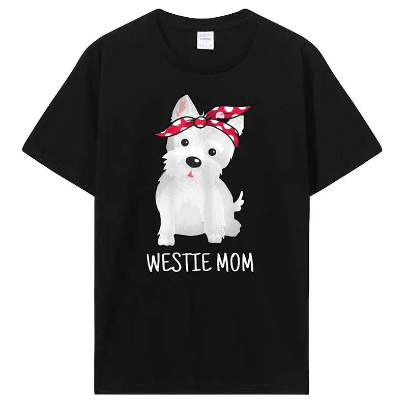 

Westie Mom West Highland White Terrier Dog Lovers Gift T Shirts Graphic Cotton Streetwear Short Sve T-shirt Men Clothing