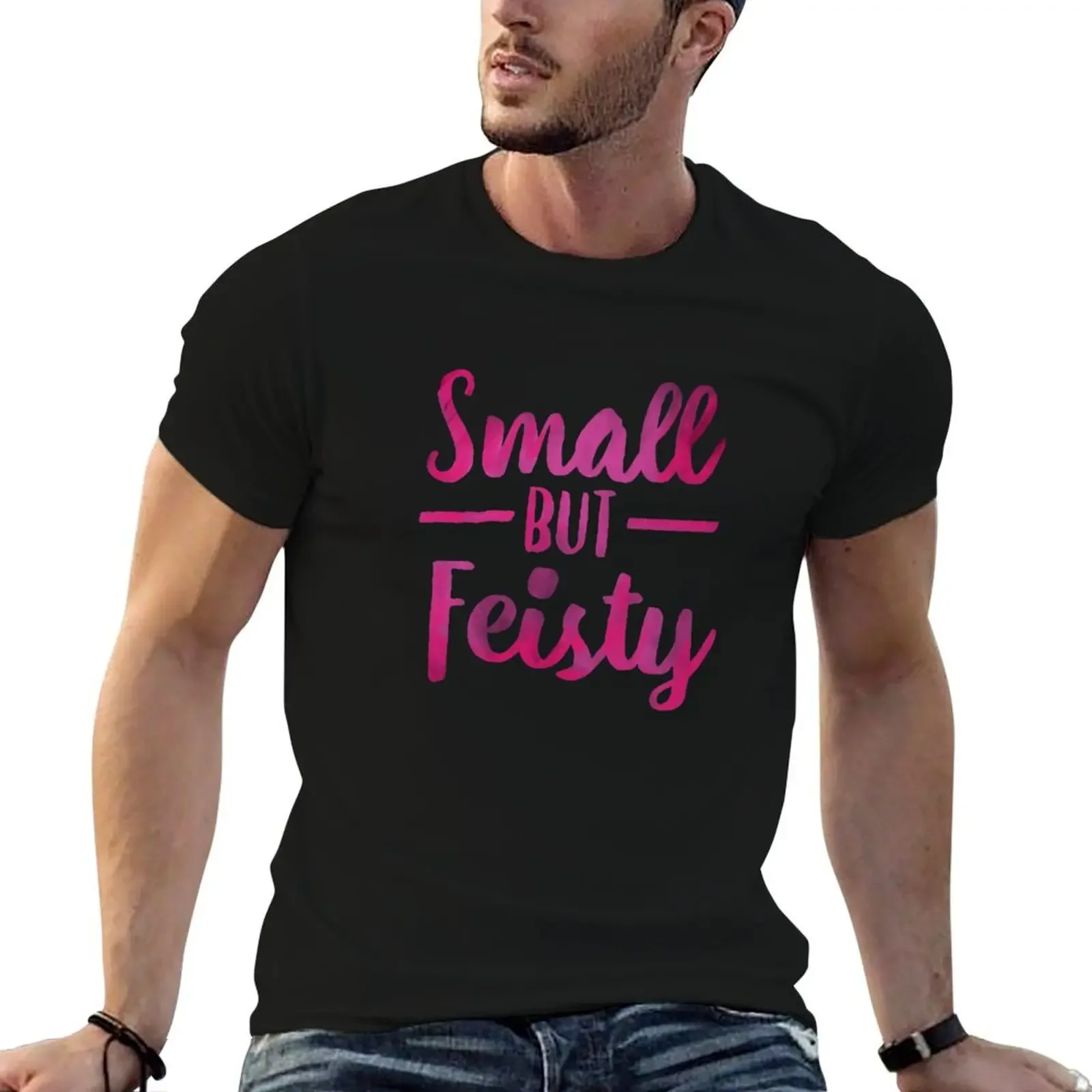 Small But Feisty Typography T-Shirt hippie clothes for a boy black t-shirts for men