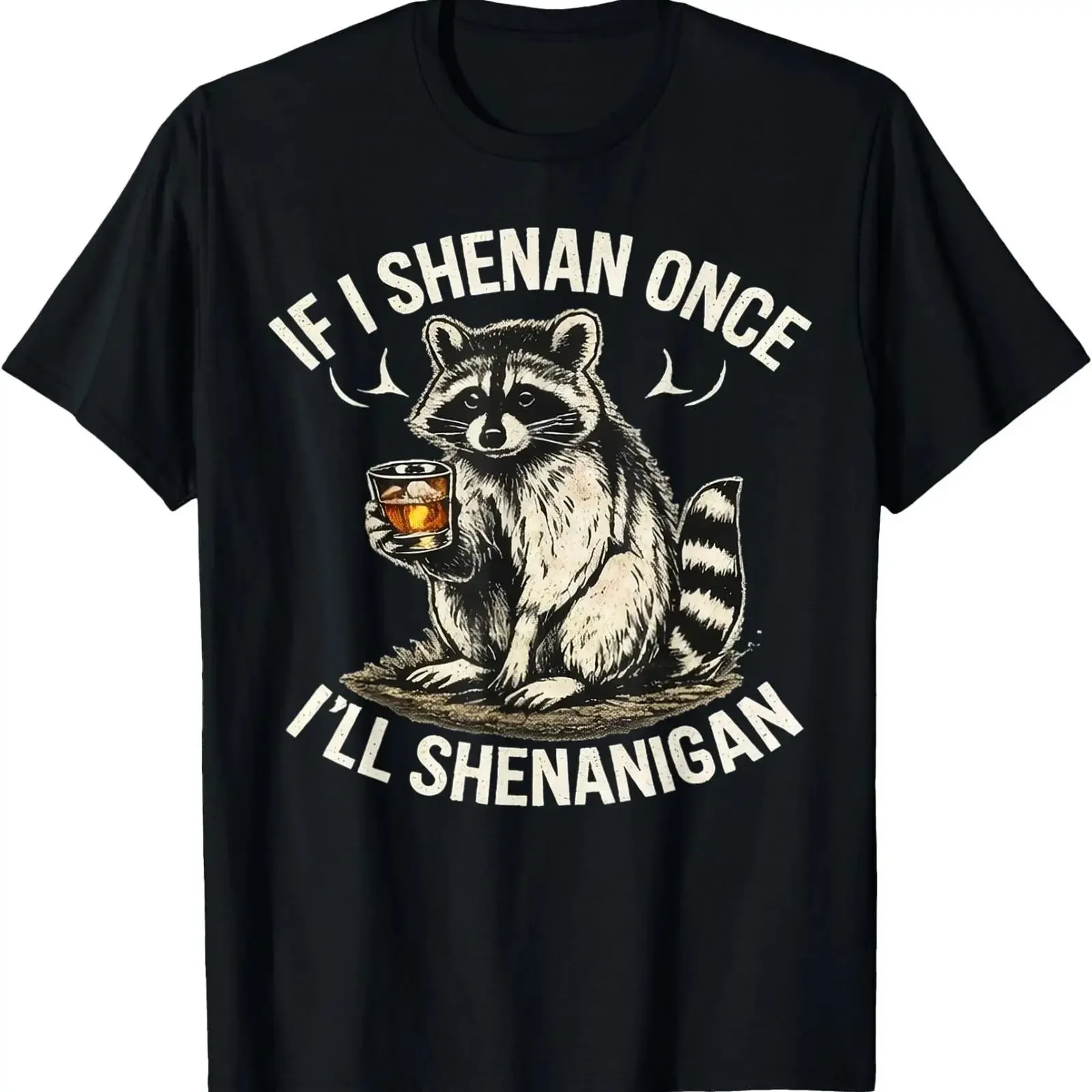 Raccoon If I Shenan Once I'll Shenanigan Funny T Shirt vintage Washed Breathable Soft Unisex Stylish fashion graphic streetwear