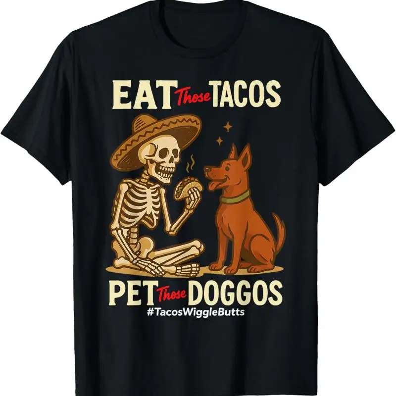 

Забавная футболка Eat Those Tacos Pet Doggos для любителей мексиканцев собак