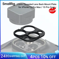 SmallRig17mm Threaded Lens Back Mount Plate for iPhone 15 Pro Max Cage / 15 Pro Cage for SmallRig Cell Phone Cage 4391 -4394