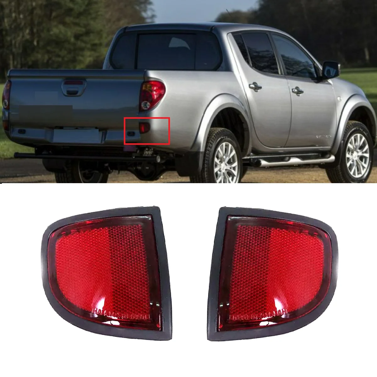 

Rear bumper reflector for Mitsubishi L200 2005 2006 2007 2008 2009 2010 2011 2012 2013 2014