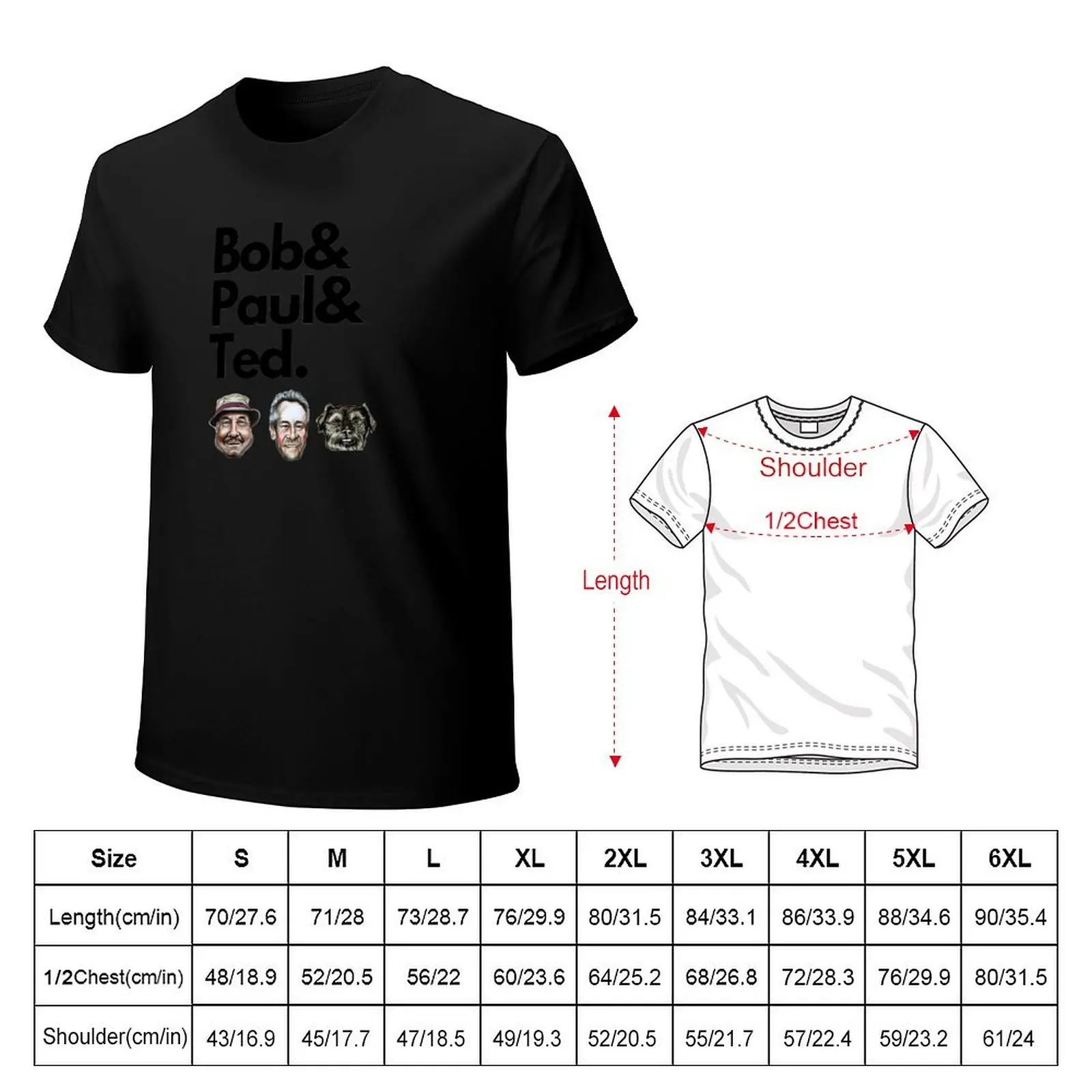 Gone Fishing - Bob, Paul and Ted the dog fan art. T-Shirt Casual Streetwear Short Sleeve Tee